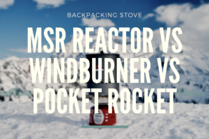 msr reactor vs windburner vs pocket rocket