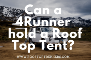 Toyota 4Runner roof top tent