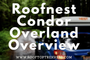 Read more about the article Roofnest Condor Overland Overview 2022